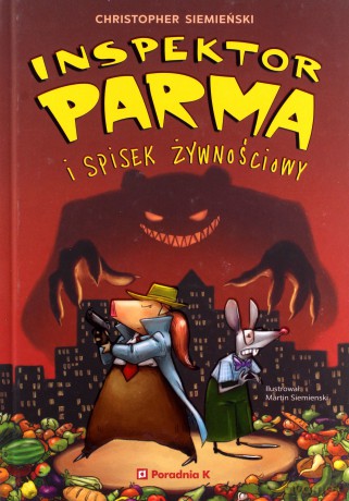 Inspektor Parma i spisek żywnościowy - Christopher Siemieński [KSIĄŻKA]