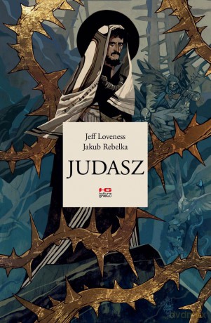 Judasz - Jeff Loveness, Jakub Rebelka [KOMIKS]