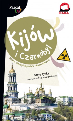 Kijów i Czarnobyl Pascal lajt - Borys Tynka [KSIĄŻKA]