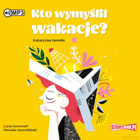 Kto wymyślił wakacje - Katarzyna Sowula [AUDIOBOOK]