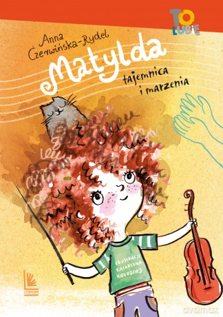 Matylda. Tajemnica i marzenia - Anna Czerwińska-Rydel [KSIĄŻKA]