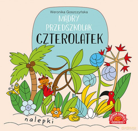 Mądry przedszkolak czterolatek książeczka z nalepkami - Weronika Goszczyńska [KSIĄŻKA]