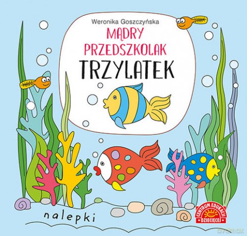 Mądry przedszkolak trzylatek książeczka z nalepkami - Weronika Goszczyńska [KSIĄŻKA]