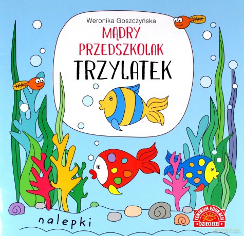 Mądry przedszkolak trzylatek książeczka z nalepkami - Weronika Goszczyńska [KSIĄŻKA]
