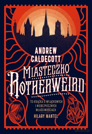 Miasteczko Rotherweird - Andrew Caldecott [KSIĄŻKA]