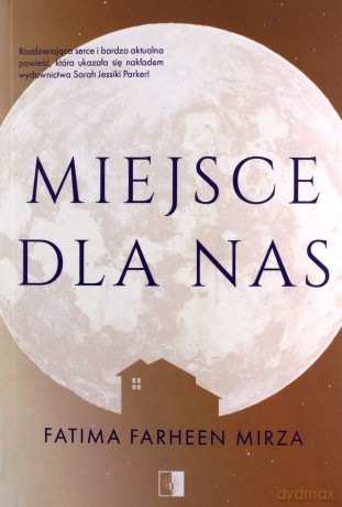 Miejsca dla nas - Fatima Farheen Mirza [KSIĄŻKA]