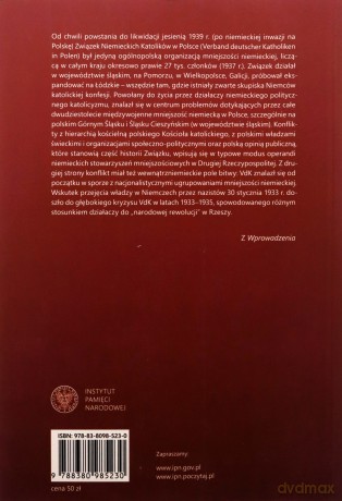 Między katolicyzmem i nacjonalizmem. Związek niemieckich katolików w Polsce w województwie śląskim 1923-1939 - Sebastian Rosenbaum [KSIĄŻKA]