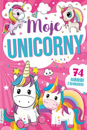 Moje unicorny kolorowanka [KSIĄŻKA]