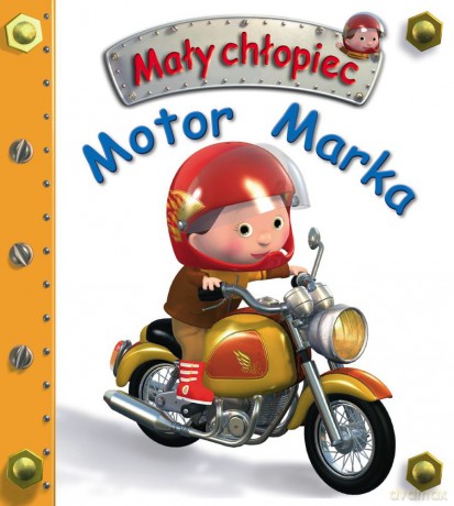 Motor Marka. Mały chłopiec - Emilie Beaumont, Nathalie Belineau [KSIĄŻKA]