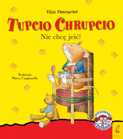 Nie chcę jeść Tupcio Chrupcio - Eliza Piotrowska [KSIĄŻKA]
