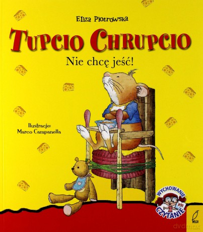 Nie chcę jeść Tupcio Chrupcio - Eliza Piotrowska [KSIĄŻKA]