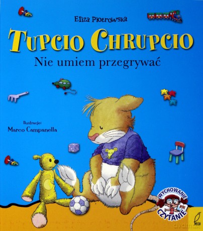 Nie umiem przegrywać Tupcio Chrupcio - Eliza Piotrowska [KSIĄŻKA]
