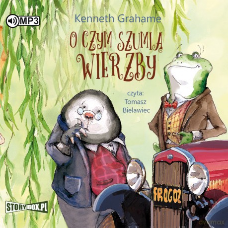 O czym szumią wierzby - Kenneth Grahame [AUDIOBOOK]