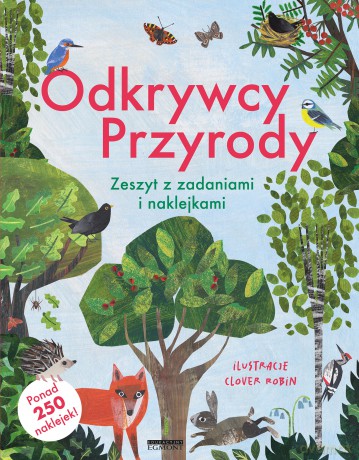 Odkrywcy przyrody Zeszyt z zadaniami i naklejkami - Clover Robin [KSIĄŻKA]