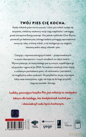 Pies jest miłością. Dlaczego i jak twój pies cię kocha - Clive Wynne [KSIĄŻKA]