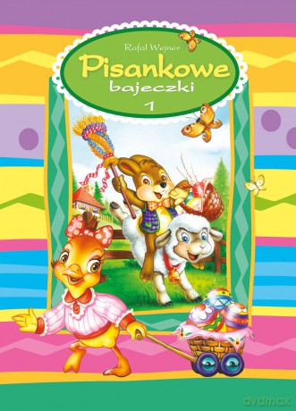 Pisankowe bajeczki 1 - Rafał Wejner, Wojciech Wejner [KSIĄŻKA]