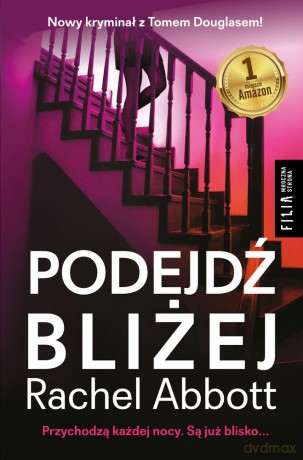 Podejdź bliżej (pocket) - Rachel Abbott [KSIĄŻKA]
