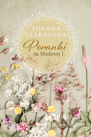 Poranki na Miodowej 1 - Joanna Szarańska [KSIĄŻKA]