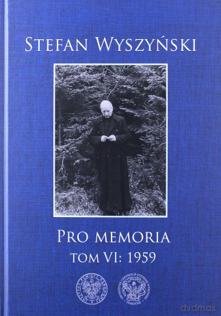 Pro memoria (Tom 6) 1959 - Stefan Wyszyński [KSIĄŻKA]