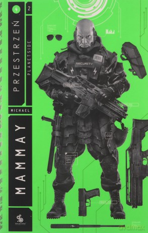 Przestrzeń planetside (Tom 2) - Michael Mammay [KSIĄŻKA]