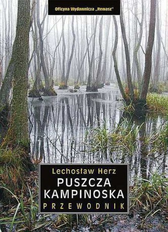 Puszcza kampinoska przewodnik - Lechosław Herz [KSIĄŻKA]