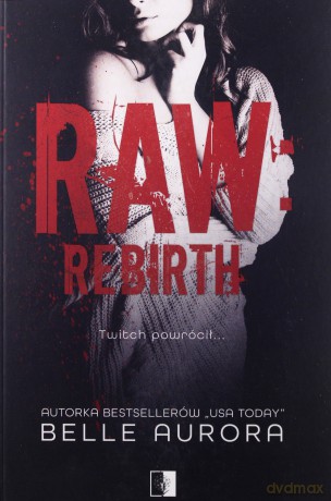 Raw rebirth Raw family (Tom 3) - Belle Aurora [KSIĄŻKA]