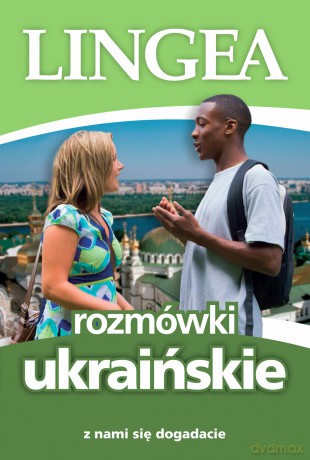 Rozmówki ukraińskie z nami się dogadacie [KSIĄŻKA]