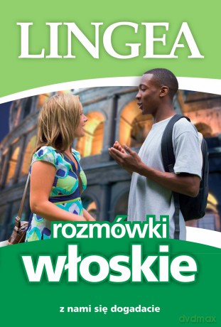 Rozmówki włoskie z nami się dogadacie [KSIĄŻKA]