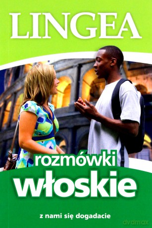 Rozmówki włoskie z nami się dogadacie [KSIĄŻKA]