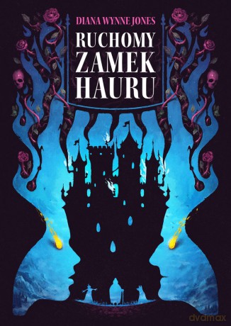 Ruchomy zamek Hauru - Diana Wynne Jones [KSIĄŻKA]