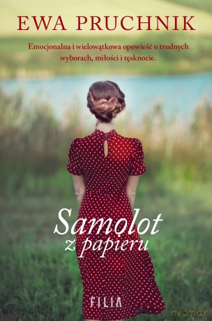 Samolot z papieru - Ewa Pruchnik [KSIĄŻKA]
