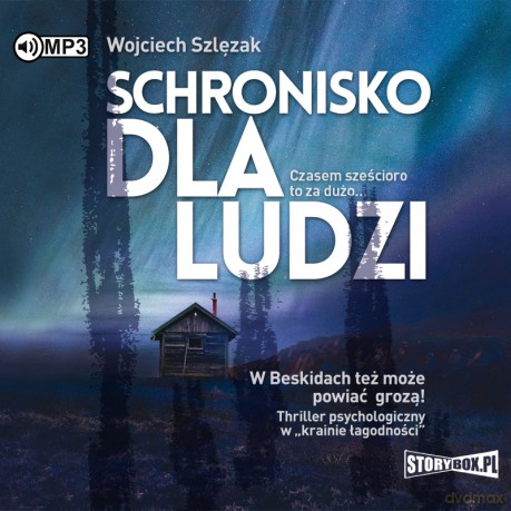 Schronisko dla ludzi - Wojciech Szlęzak [AUDIOBOOK]