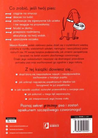 Sekret grzecznego psa. Jak rozwiązać dziesięć najczęstszych problemów w wychowaniu pupila - Marcin Konefał [KSIĄŻKA]