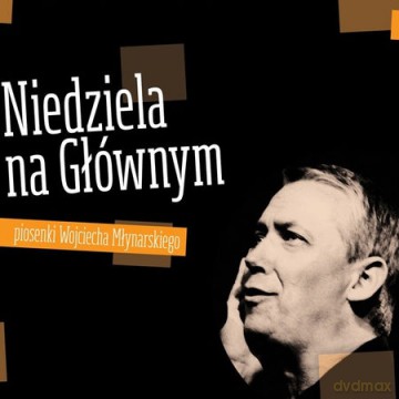 Wojciech Młynarski: Niedziela Na Głównym (digipack) [CD]