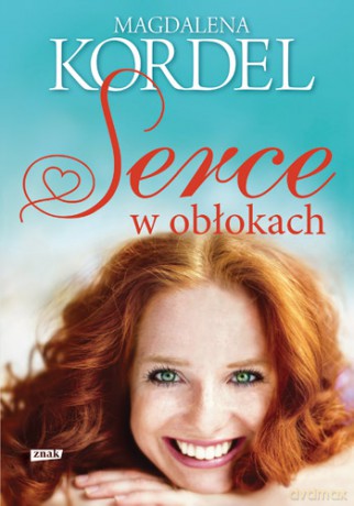 Serce w obłokach (pocket) - Magdalena Kordel [KSIĄŻKA]