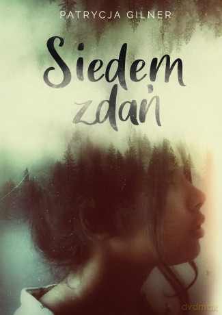 Siedem zdań - Patrycja Gilner [KSIĄŻKA]