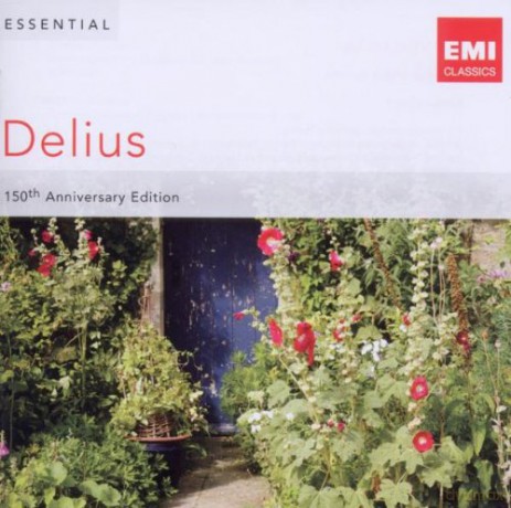 Essential Delius: 150th Anniversary  [2CD]