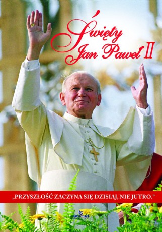 Święty Jan Paweł II - Robert Szybiński [KSIĄŻKA]