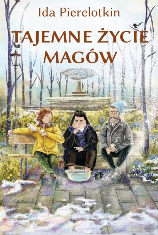 Tajemne życie magów - Ida Pierelotkin [KSIĄŻKA]