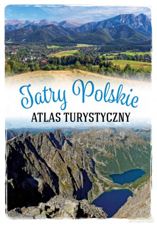 Tatry Polskie. Atlas turystyczny - Barbara Zygmańska [KSIĄŻKA]