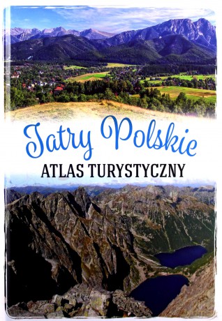 Tatry Polskie. Atlas turystyczny - Barbara Zygmańska [KSIĄŻKA]