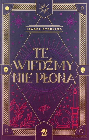 Te wiedźmy nie płoną - Isabel Sterling [KSIĄŻKA]