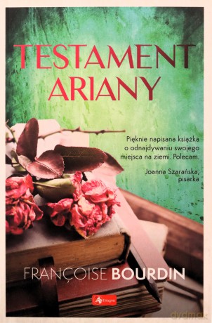 Testament Ariany - Francoise Bourdin [KSIĄŻKA]