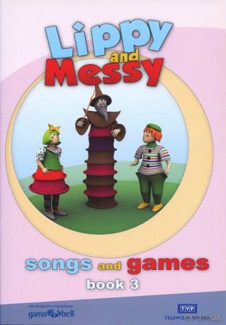 Lippy and Messy - Songs and Games cz. 3 [Książka]