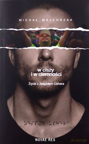 W ciszy i w ciemności - Michał Majchrzak [KSIĄŻKA]