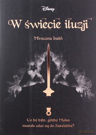 W świecie iluzji. Mroczna baśń - Elizabeth Lim [KSIĄŻKA]