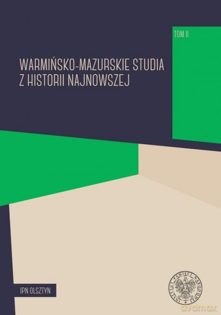 Warmińsko-mazurskie studia z historii najnowszej (Tom 2) [KSIĄŻKA]