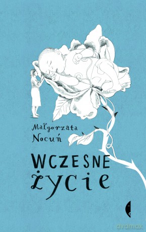 Wczesne życie Małgorzata Nocuń - Małgorzata Nocuń [KSIĄŻKA]