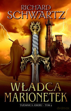 Władca marionetek Tajemnica Askiru (Tom 4) - Richard Schwartz [KSIĄŻKA]