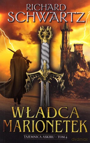 Władca marionetek Tajemnica Askiru (Tom 4) - Richard Schwartz [KSIĄŻKA]